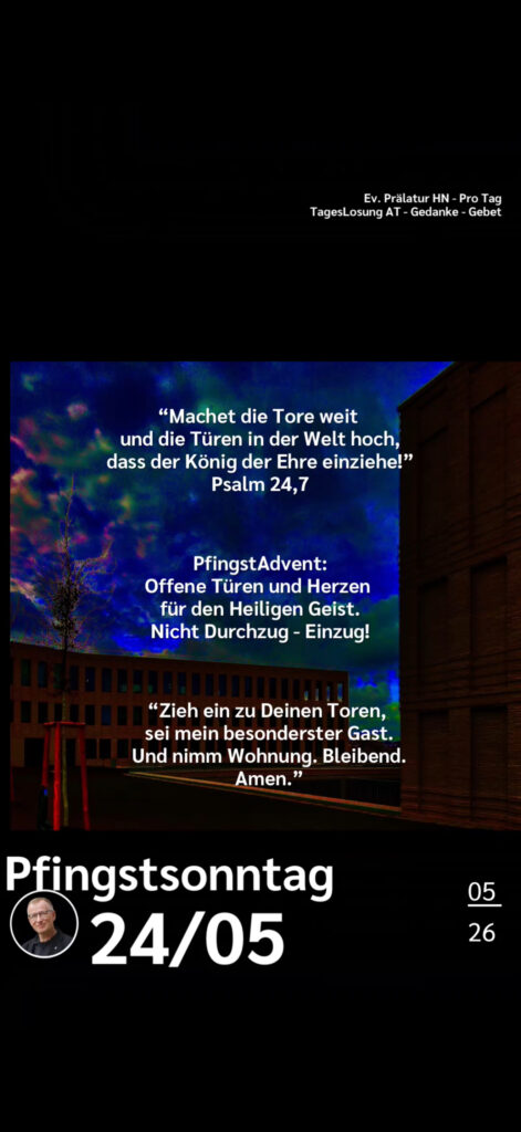 Die heutige Losung der Herrnhuter Brüdergemeine. Dazu ein paar Gedanken von Ralf Albrecht, dem Prälaten von Heilbronn, sowie einem von ihm verfassten Gebet.
