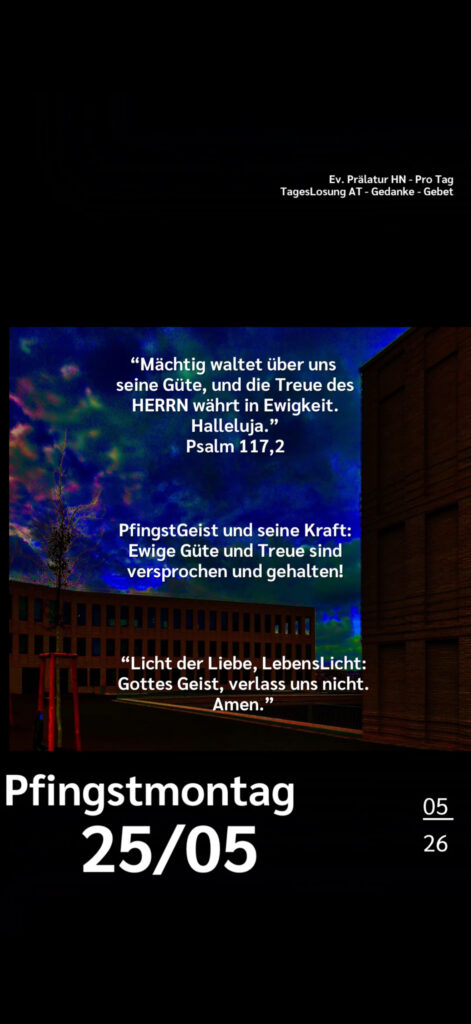 Die heutige Losung der Herrnhuter Brüdergemeine. Dazu ein paar Gedanken von Ralf Albrecht, dem Prälaten von Heilbronn, sowie einem von ihm verfassten Gebet.