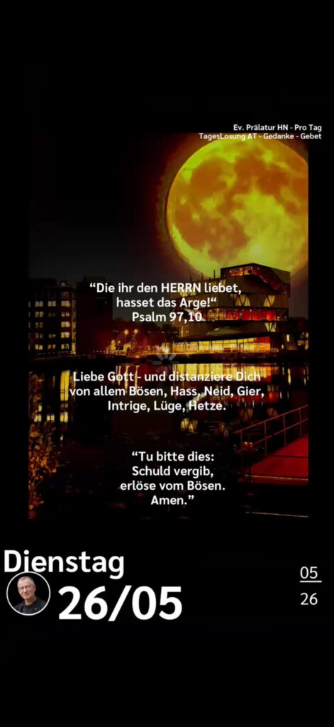 Die heutige Losung der Herrnhuter Brüdergemeine. Dazu ein paar Gedanken von Ralf Albrecht, dem Prälaten von Heilbronn, sowie einem von ihm verfassten Gebet.