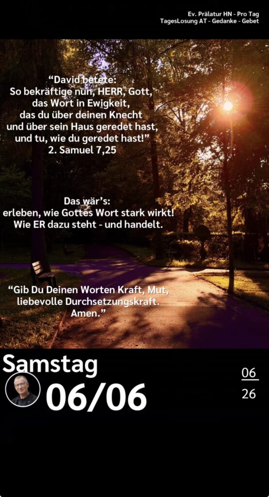 Die heutige Losung der Herrnhuter Brüdergemeine. Dazu ein paar Gedanken von Ralf Albrecht, dem Prälaten von Heilbronn, sowie einem von ihm verfassten Gebet.