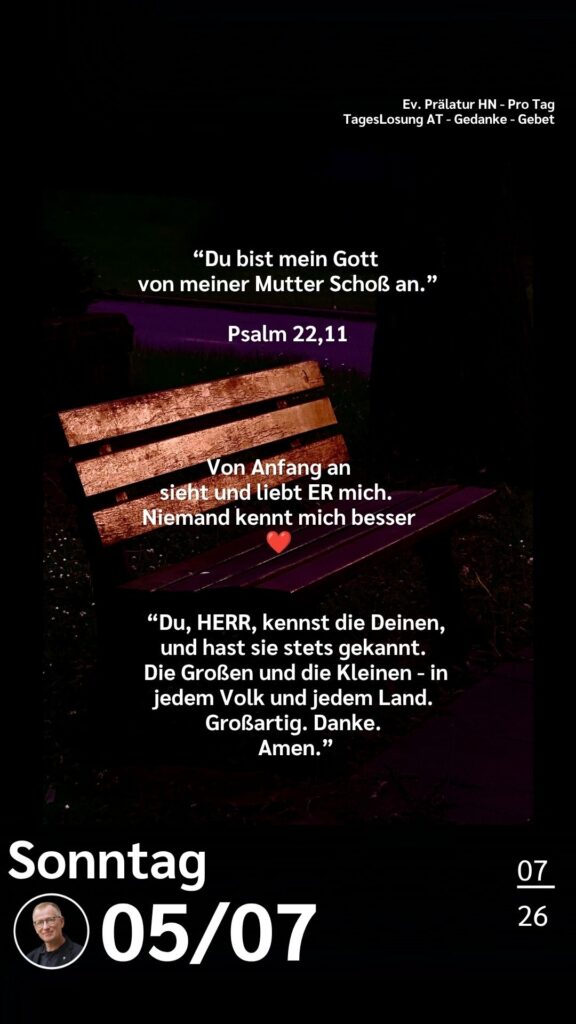 Die heutige Losung der Herrnhuter Brüdergemeine. Dazu ein paar Gedanken von Ralf Albrecht, dem Prälaten von Heilbronn, sowie einem von ihm verfassten Gebet.