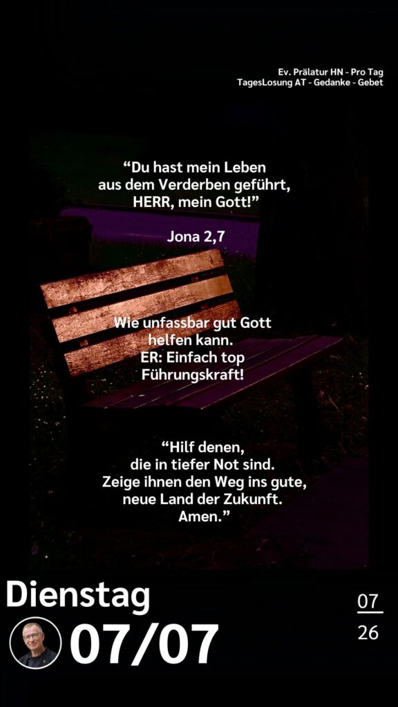 Die heutige Losung der Herrnhuter Brüdergemeine. Dazu ein paar Gedanken von Ralf Albrecht, dem Prälaten von Heilbronn, sowie einem von ihm verfassten Gebet.