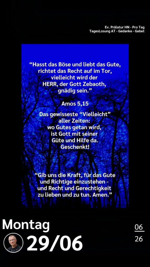 Die heutige Losung der Herrnhuter Brüdergemeine. Dazu ein paar Gedanken von Ralf Albrecht, dem Prälaten von Heilbronn, sowie einem von ihm verfassten Gebet.