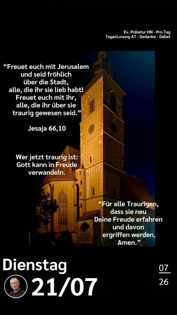 Die heutige Losung der Herrnhuter Brüdergemeine. Dazu ein paar Gedanken von Ralf Albrecht, dem Prälaten von Heilbronn, sowie einem von ihm verfassten Gebet.