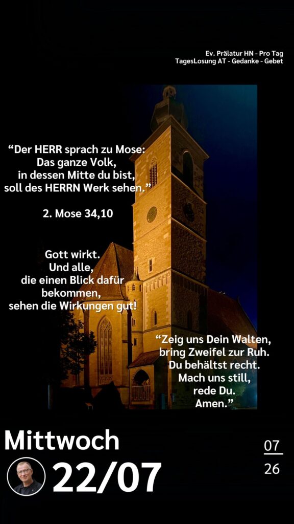 Die heutige Losung der Herrnhuter Brüdergemeine. Dazu ein paar Gedanken von Ralf Albrecht, dem Prälaten von Heilbronn, sowie einem von ihm verfassten Gebet.
