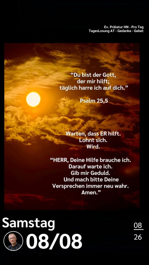 Die heutige Losung der Herrnhuter Brüdergemeine. Dazu ein paar Gedanken von Ralf Albrecht, dem Prälaten von Heilbronn, sowie einem von ihm verfassten Gebet.