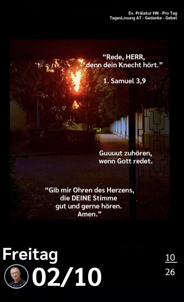 Die heutige Losung der Herrnhuter Brüdergemeine. Dazu ein paar Gedanken von Ralf Albrecht, dem Prälaten von Heilbronn, sowie einem von ihm verfassten Gebet.