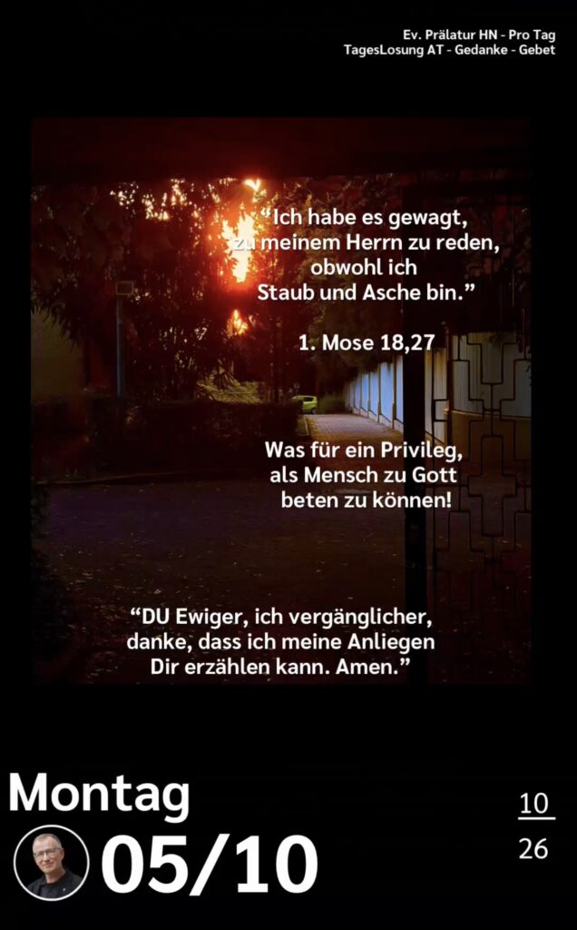 Die heutige Losung der Herrnhuter Brüdergemeine. Dazu ein paar Gedanken von Ralf Albrecht, dem Prälaten von Heilbronn, sowie einem von ihm verfassten Gebet.