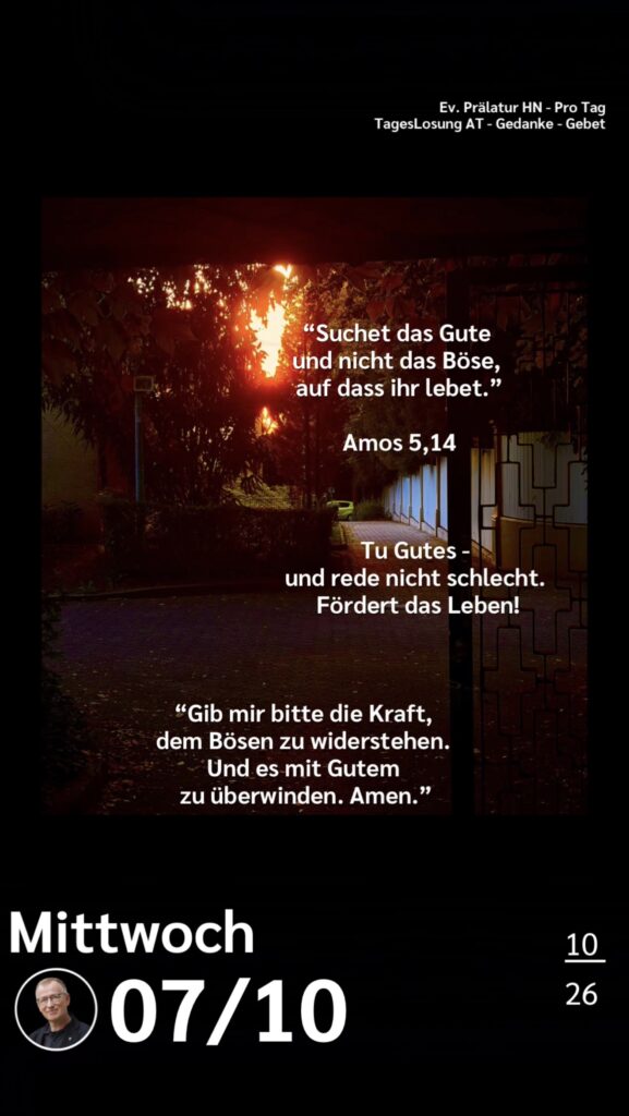 Die heutige Losung der Herrnhuter Brüdergemeine. Dazu ein paar Gedanken von Ralf Albrecht, dem Prälaten von Heilbronn, sowie einem von ihm verfassten Gebet.