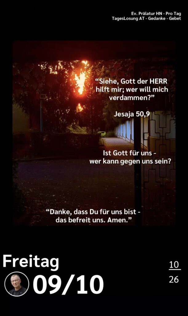 Die heutige Losung der Herrnhuter Brüdergemeine. Dazu ein paar Gedanken von Ralf Albrecht, dem Prälaten von Heilbronn, sowie einem von ihm verfassten Gebet.