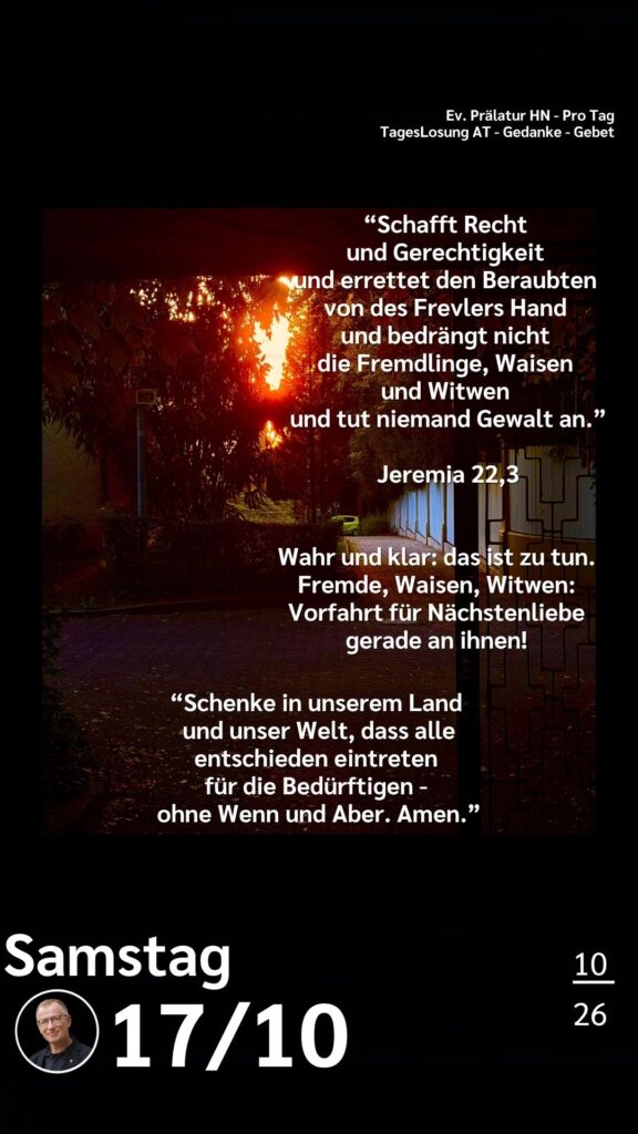 Die heutige Losung der Herrnhuter Brüdergemeine. Dazu ein paar Gedanken von Ralf Albrecht, dem Prälaten von Heilbronn, sowie einem von ihm verfassten Gebet.