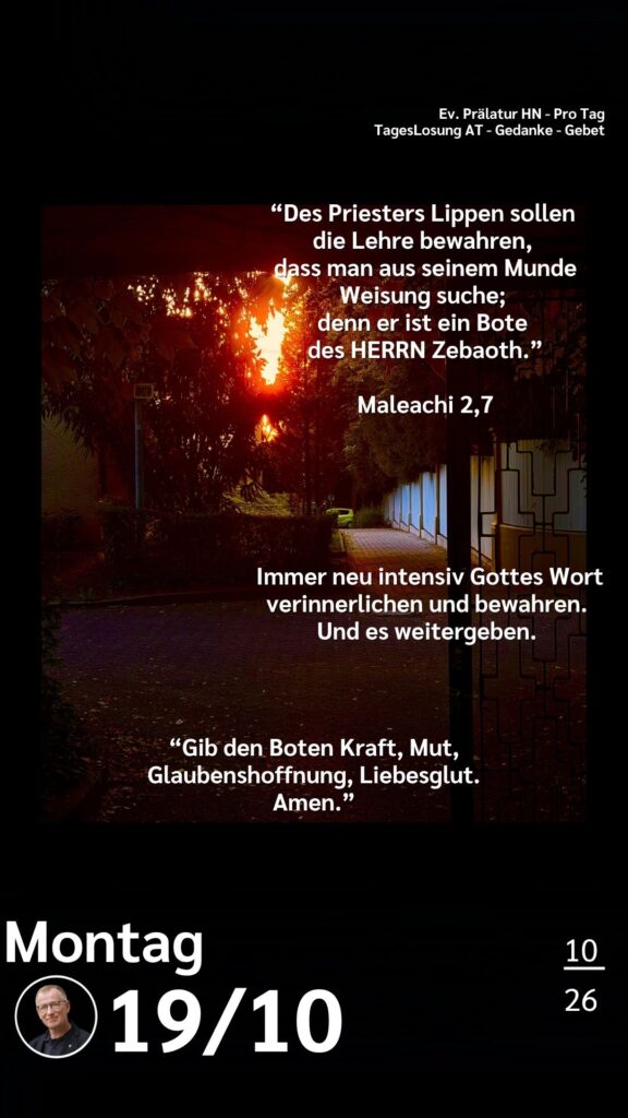 Die heutige Losung der Herrnhuter Brüdergemeine. Dazu ein paar Gedanken von Ralf Albrecht, dem Prälaten von Heilbronn, sowie einem von ihm verfassten Gebet.